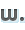 w.